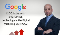 FLOC is the next DISRUPTIVE technology in the Digital Marketing VERTICAL!